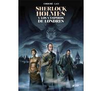 Sherlock Holmes y los vampiros de Londres | Sylvain Cordurié