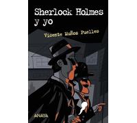 Sherlock Holmes y yo (LITERATURA JUVENIL - Leer y Pensar)