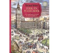 Sherlock Holmes zoek- en puzzelboek: Ga op speurtocht in London en los de misdaden op