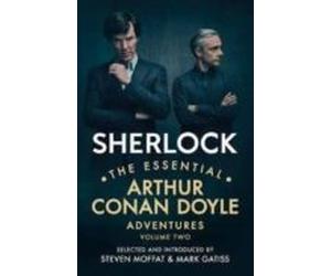 Sherlock: The Essential Arthur Conan Doyle (vol. 2)