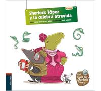 Sherlock Tópez y la culebra atrevida: 2 (Los casos de Sherlock Tópez)