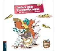 Sherlock Tópez y la lagartija mágica: 6 (Los casos de Sherlock Tópez)