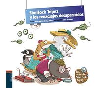 Sherlock Tópez y los renacuajos desaparecidos: 5 (Los casos de Sherlock Tópez)