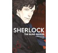 Sherlock Vol. 2: The Blind Banker (SHERLOCK HOLMES)