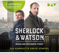 Sherlock & Watson. Neues aus der Baker Street. Die komplette erste Staffel: Hörspiele mit Johann von Bülow, Florian Lukas u.v.a. (5 CDs)