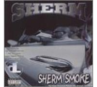 Sherm - Sherm Smoke
