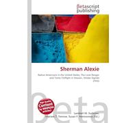 Sherman Alexie: Native Americans in the United States, The Lone Ranger and Tonto Fistfight in Heaven, Smoke Signals (Film)