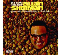 Sherman, Allan - My Son, The Nut