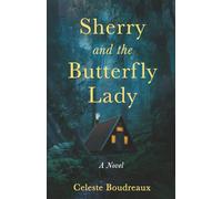 Sherry and the Butterfly Lady: A Novel