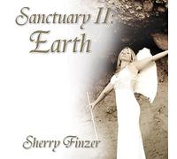 Sherry Finzer - Sanctuary Ii: Earth