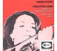 Sherry Kloss - Forgotten Gems from the Heifetz Legacy