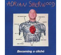 Sherwood Adrian - Becoming a Cliche'
