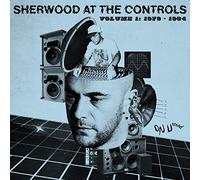 Sherwood at the Controls - Volume 1 1979-1984 [Vinilo]