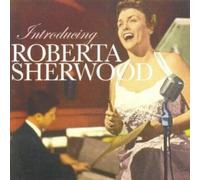 Sherwood, Boberta - Introducing Roberta Sherwood