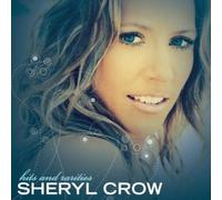 Sheryl Crow - Hits & Rarities
