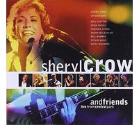 Sheryl Crow - Sheryl Crow And Friends Live From Central Park