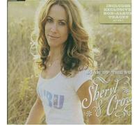 Sheryl Crow - Soak Up the Sun