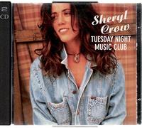 SHERYL CROW-TUESDAY NIGHT MUSIC CLUB -2CD-