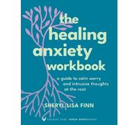 Sheryl Lisa Finn The Healing Anxiety Workbook (Tapa blanda)