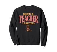 She's A Teacher I Can Tell Western Back to School Sudadera