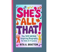 She's All That!: The Tate McRae Inspiring Biography for Kids (5-11 years).