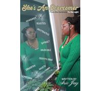 She's An Overcomer: From the Darkness To the Light