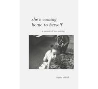 she's coming home to herself: dejana shields