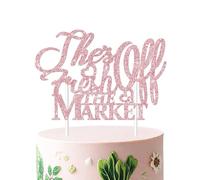 She's Fresh off the Market - Decoración para tartas de granjeros, decoración de despedida de soltera, oro rosa, purpurina para cupcakes, para mujer, despedida de soltera, compromiso, despedida de