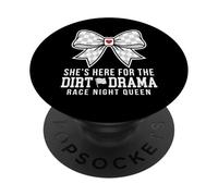 She's Here For The Dirt Drama Race Night Queen PopSockets PopGrip Adhesivo