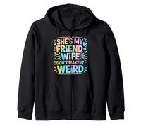 She's My Friend-Wife Don't Make It Weird Sudadera con Capucha