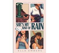 She's My Kind Of Rain: A Small Town, Country Singer, He Falls First Romance (Rawlings Ranch Series)