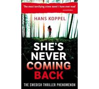 She's Never Coming Back by Hans Koppel (2012-01-05)