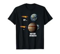 She's Not Interested Funny Astronomer Camiseta