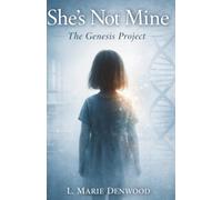 She's Not Mine: The Genesis Project
