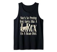 She's So Pretty But Farts Like A T-Rex On A Bean Diet Funny Camiseta sin Mangas