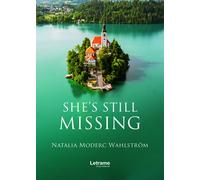 SHES STILL MISSING | Natalia Moderc Wahlström