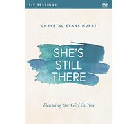 She's Still There Video Study: Rescuing the Girl in You [DVD]
