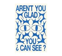 SHFTQXSLAT Abstract Blue Motivational Wall Art - Aren't You Glad You Can See Quote Print, Inspirational Daily Affirmation for Dorm, Office & Home Decor(Unframed,16x24inch(40x60cm))