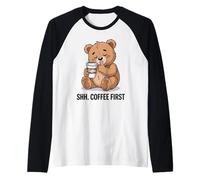 Shh Coffee First Sleepy Bear Humor Oficina Camiseta Manga Raglan