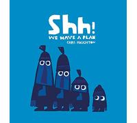 ¡Shh! Tenemos un plan – Aventura para leer en voz alta, divertida – Ganador del Parents' Choice