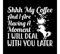 Shha mi café y yo estamos teniendo un momento, me ocuparé de ti más tarde, unicornio. Calcomanías de vinilo para murales y paredes 67.2x76.5cm Decoración de tiendas Blanco