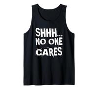 Shhh A Nadie le Importa el Humor sarcástico para Adultos Vete No me Importa Camiseta sin Mangas