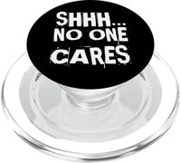 Shhh A Nadie le Importa el Humor sarcástico para Adultos Vete No me Importa PopSockets PopGrip para MagSafe