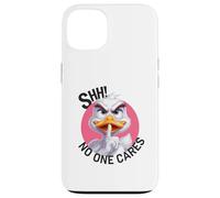 Shhh a nadie le importa el pato por uno que necesita calma Carcasa para iPhone 13