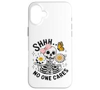 Shhh a Nadie le Importa Esqueleto Divertido Carcasa para iPhone 16 Plus