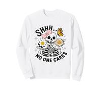 Shhh a Nadie le Importa Esqueleto Divertido Sudadera
