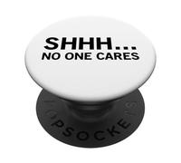Shhh - A Nadie le Importa (Gracioso) PopSockets PopGrip Adhesivo