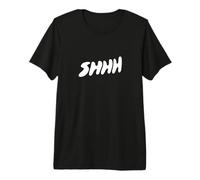 Shhh Camiseta Premium