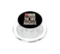 Shhh Estoy Escuchando mis podcasts sobre crímenes Reales PopSockets PopGrip para MagSafe