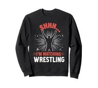 Shhh, Estoy Viendo Wrestling Funny Wrestling Sudadera